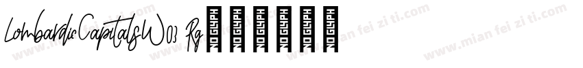 LombardicCapitalsW03 Rg字体转换